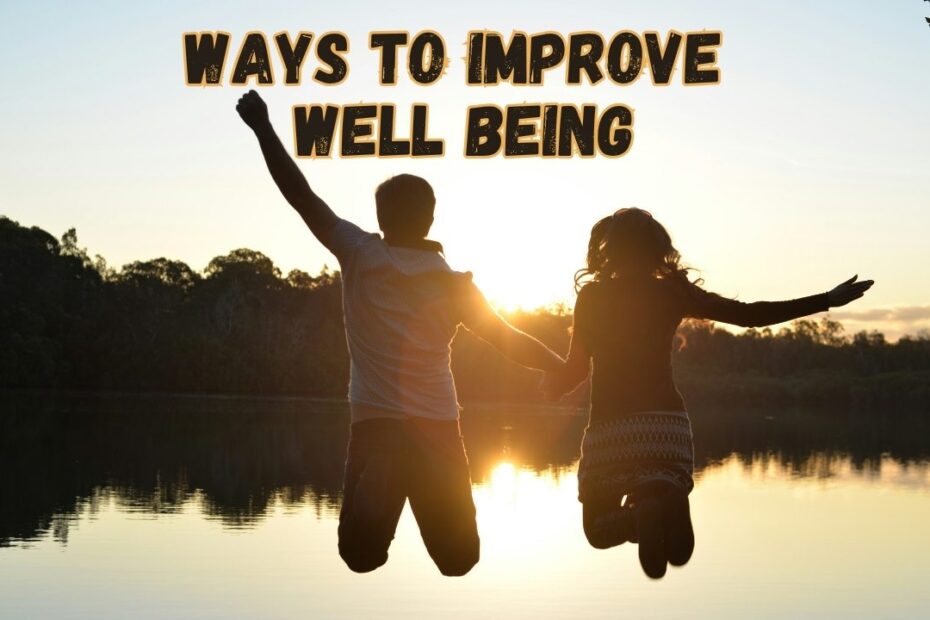 Ways to improve well being