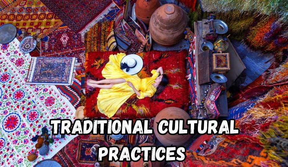 Traditional cultural practices