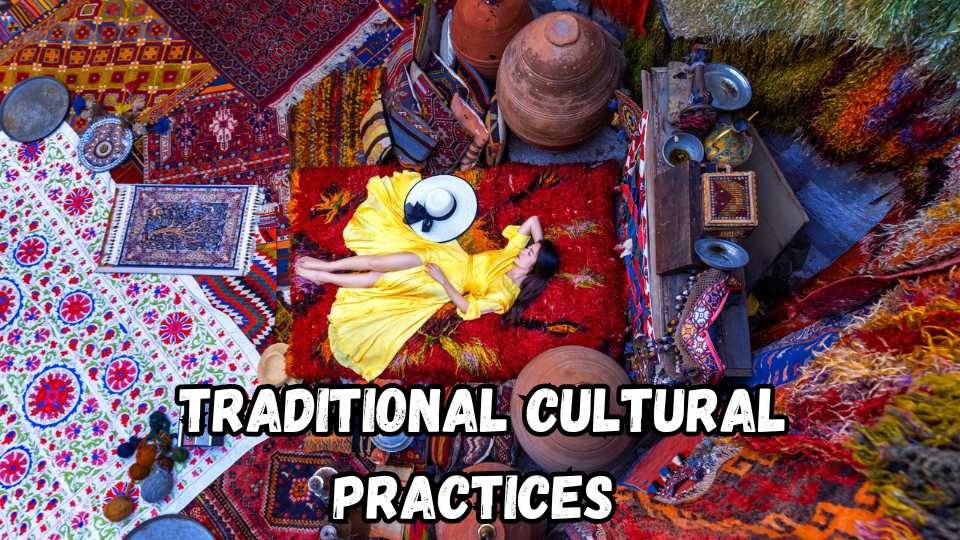 Traditional cultural practices