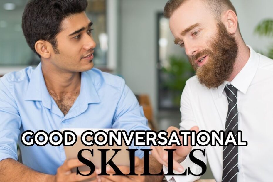 good conversational skills