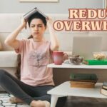 reduce overwhelm