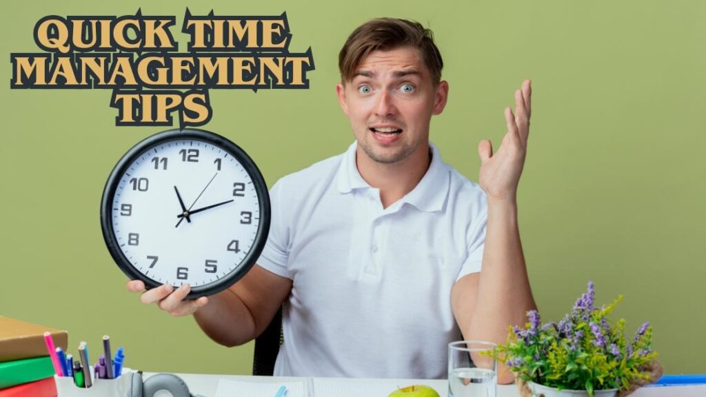 Quick time management tips