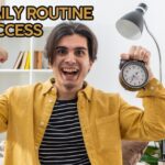 Best daily routine for success
