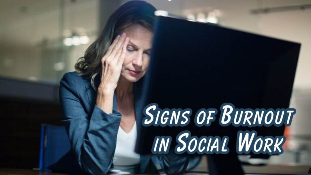 signs of burnout in social work