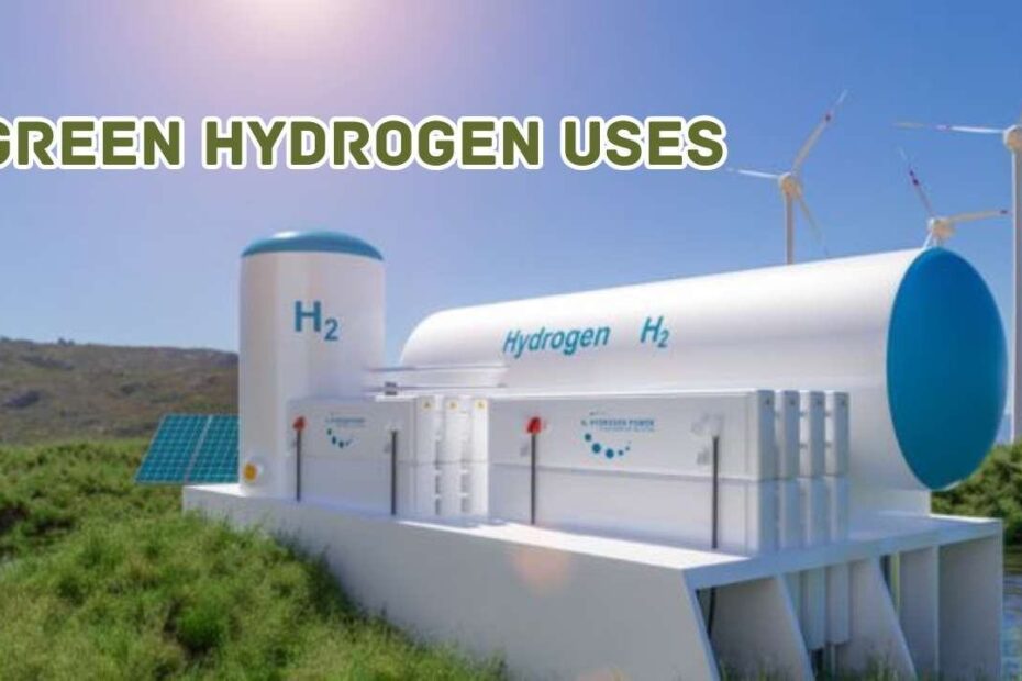 Green hydrogen uses