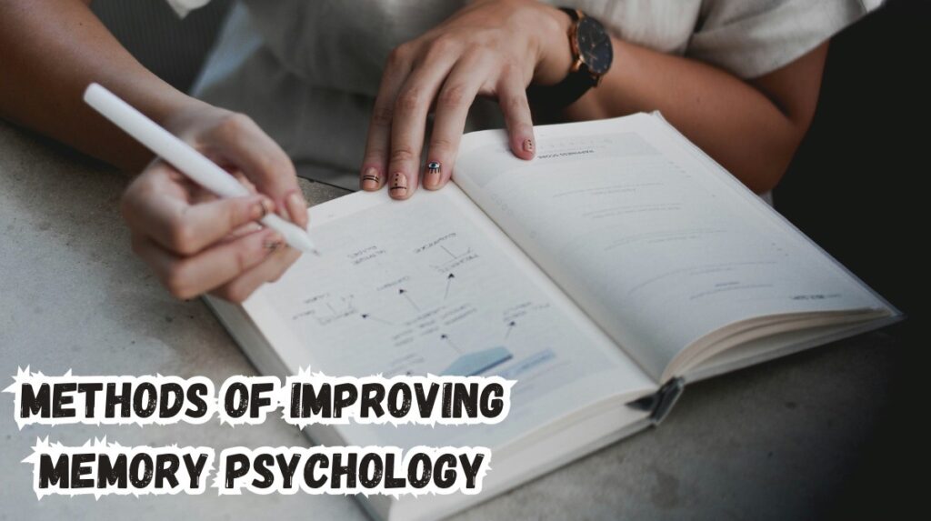 methods of improving memory psychology