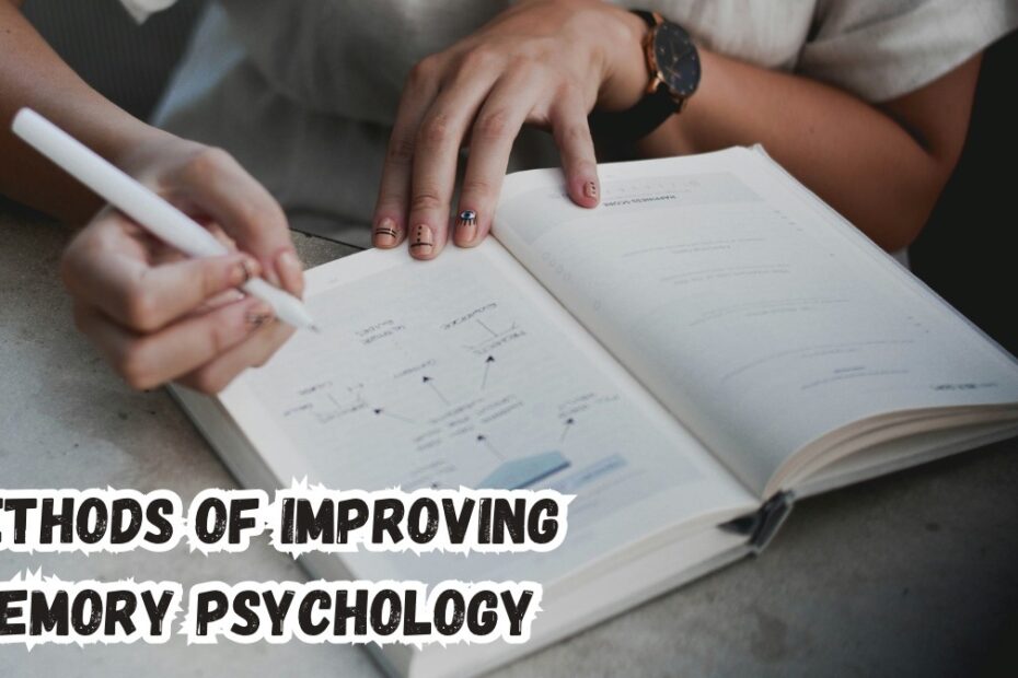methods of improving memory psychology
