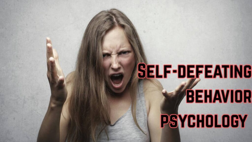 Self-defeating behavior psychology