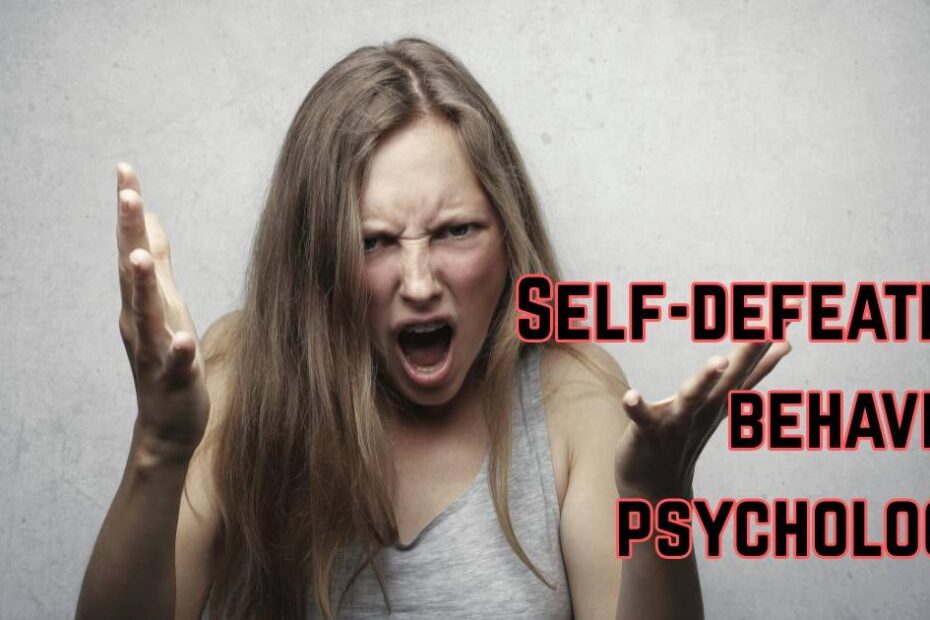 Self-defeating behavior psychology