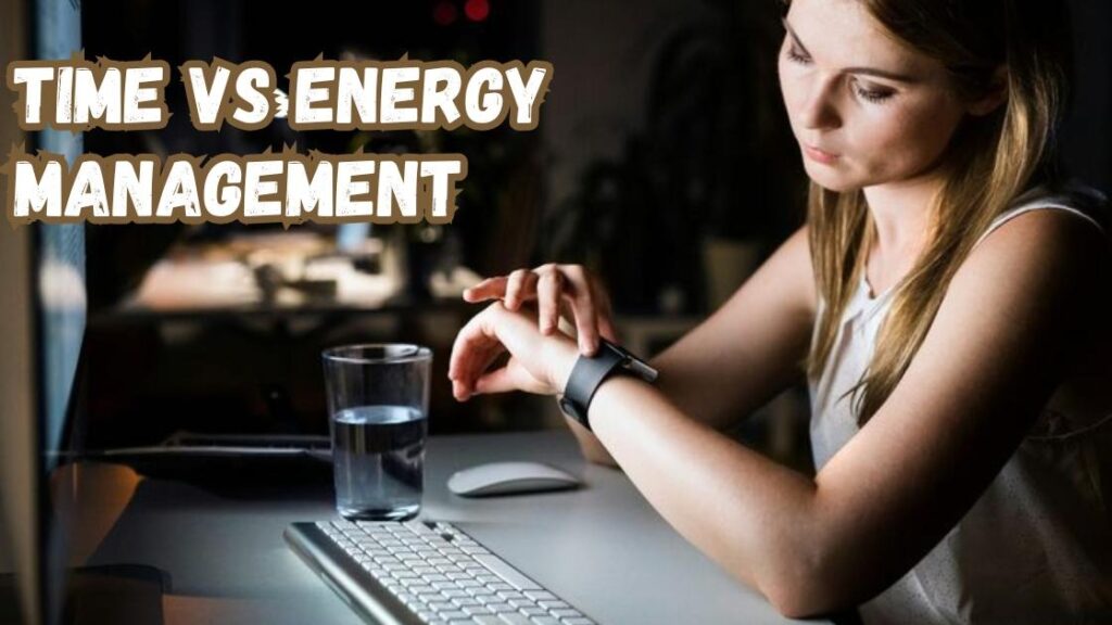 Time vs energy management