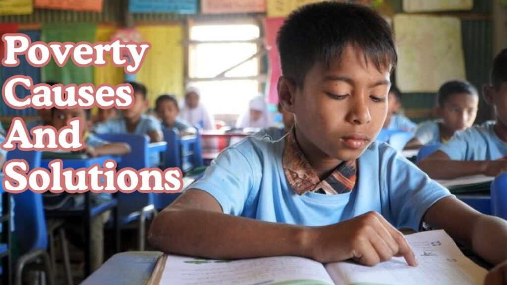 Poverty causes and solutions