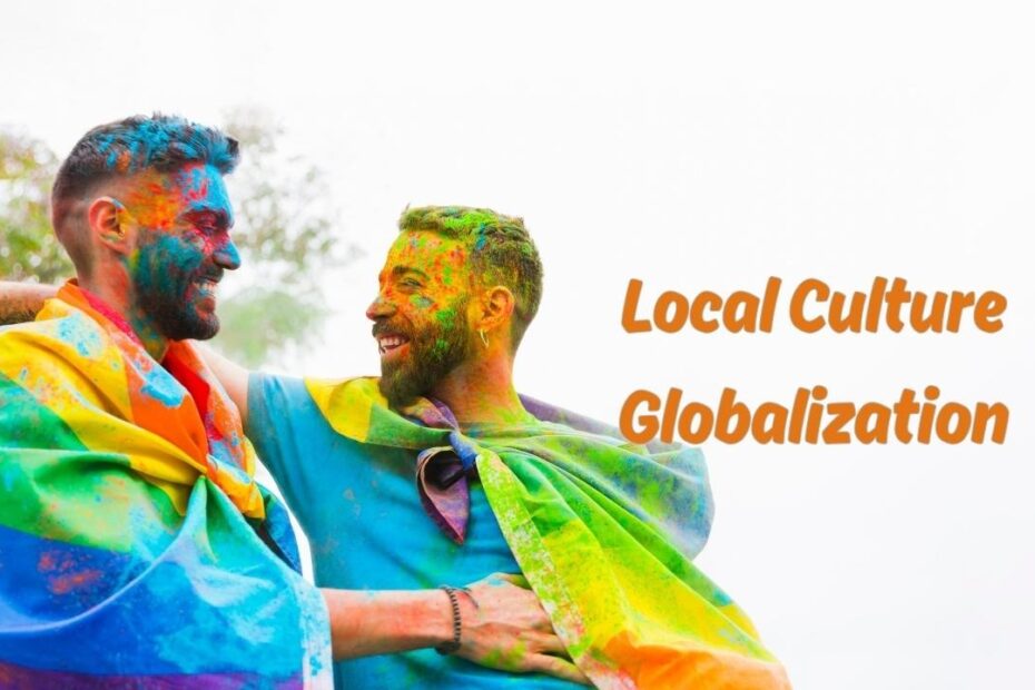 Local Culture Globalization