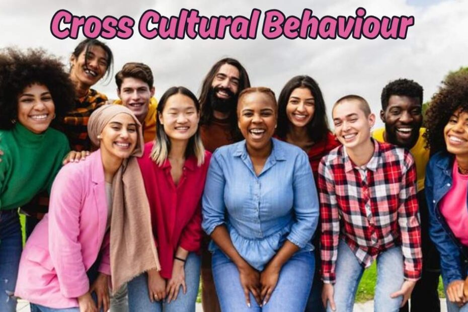 Cross Cultural Behaviour