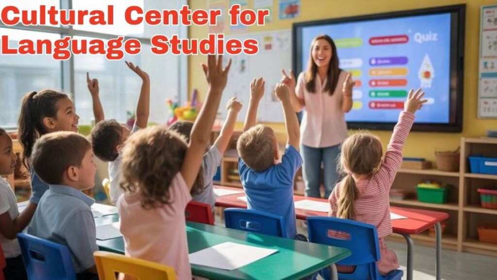 cultural center for language studies