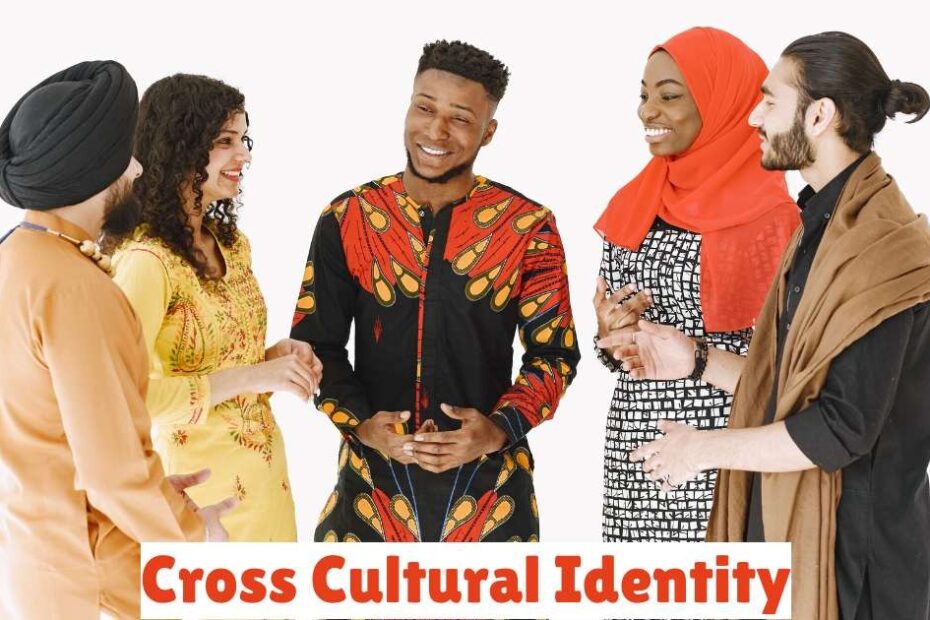 Cross cultural identity