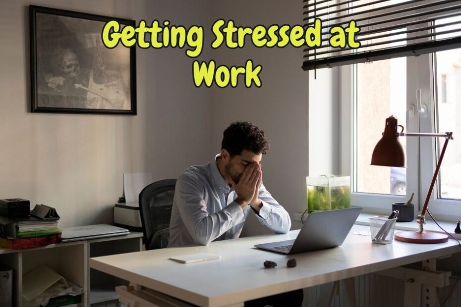 Getting Stressed at Work