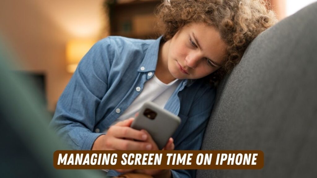 Managing Screen Time on iPhone
