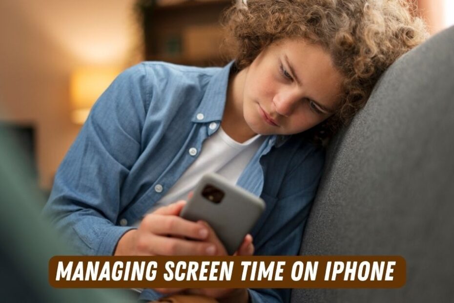 Managing Screen Time on iPhone