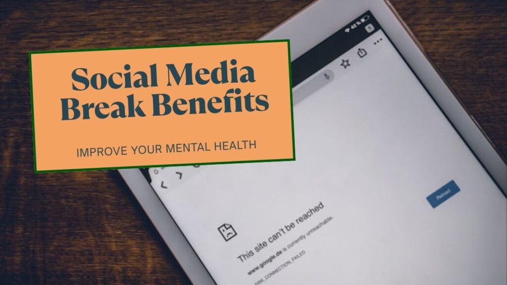social media break benefits