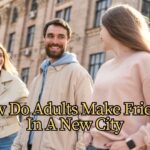 how do adults make friends in a new city