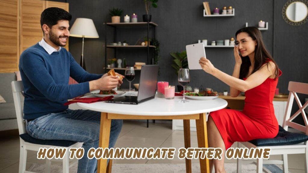 how to communicate better online