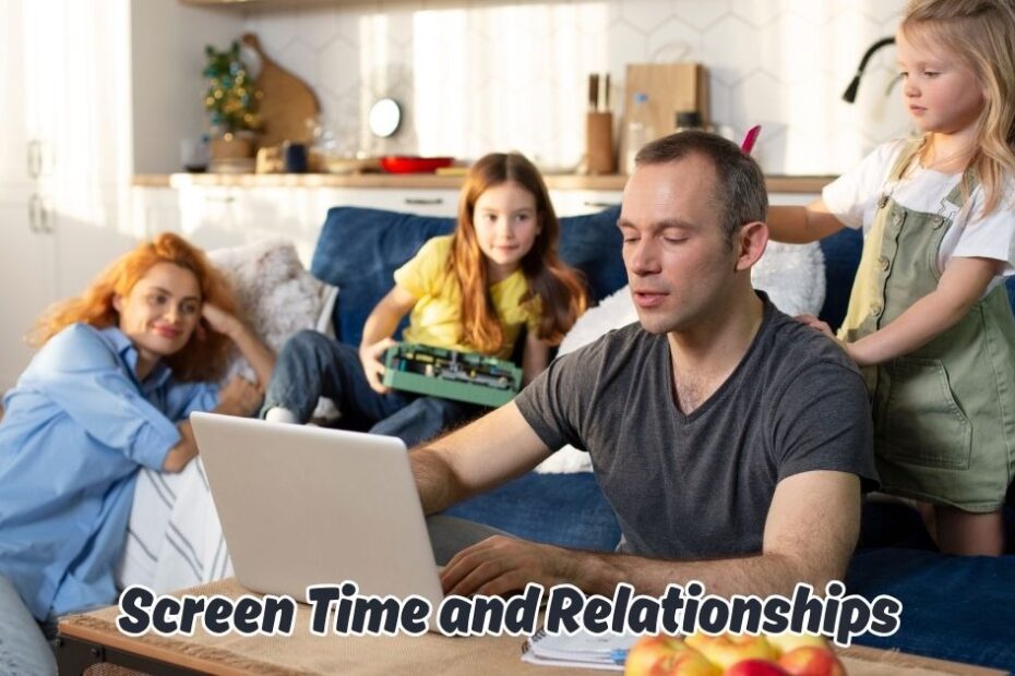 Screen Time and Relationships
