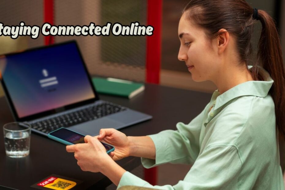 staying connected online