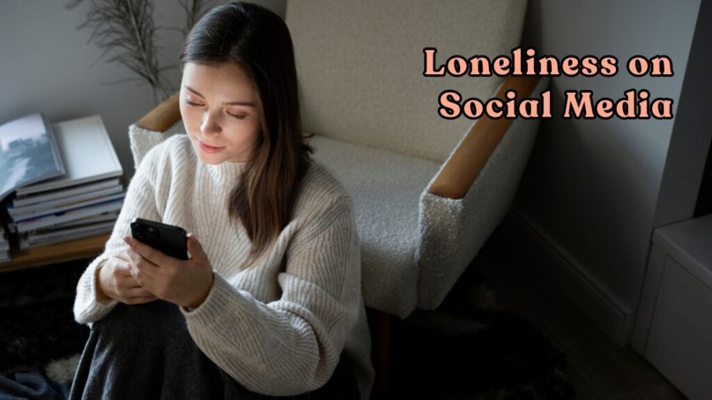 Loneliness on Social Media