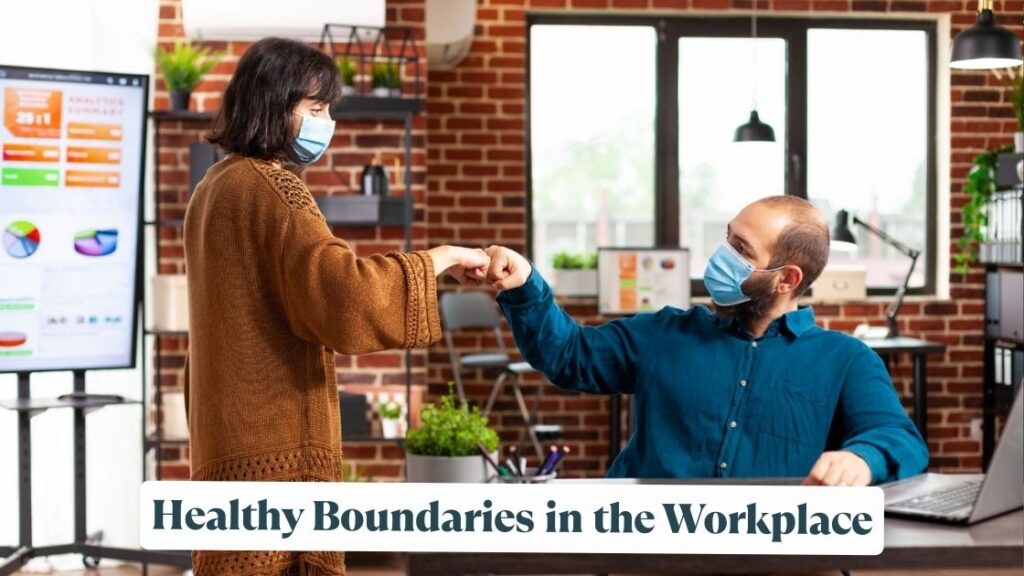 healthy boundaries in the workplace