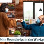 healthy boundaries in the workplace
