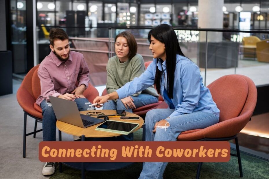 Connecting With Coworkers