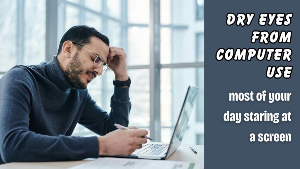 Dry Eyes From Computer Use