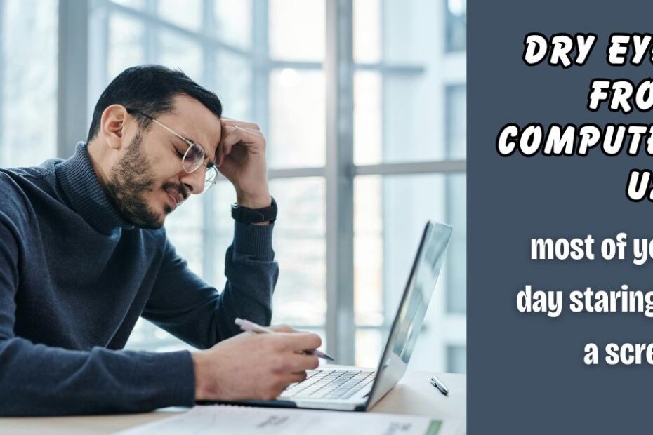 Dry Eyes From Computer Use